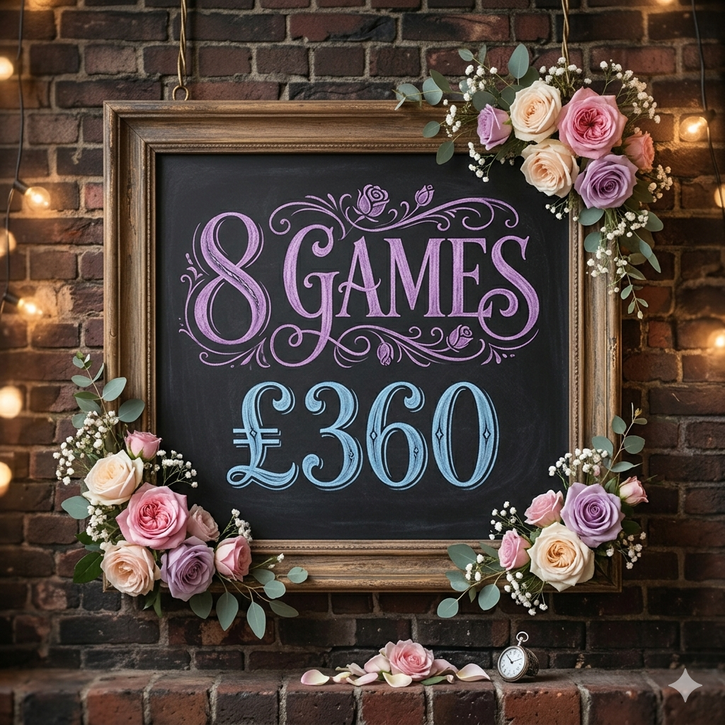 8 Games - £360