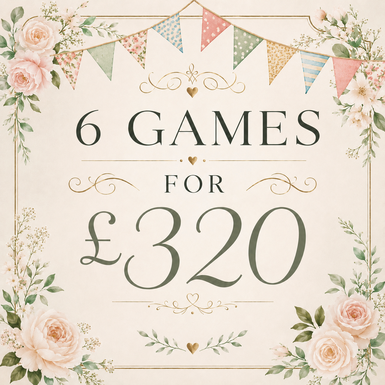 6 Games - £320